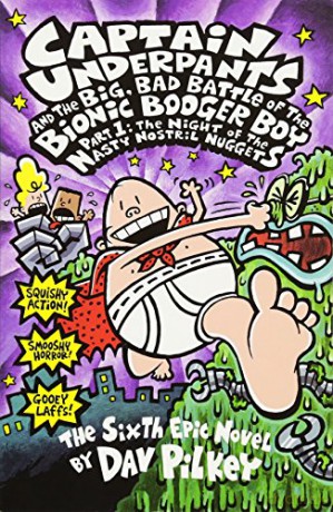 The Big, Bad Battle of the Bionic Booger Boy Part One:The Night of the Nasty Nostril Nuggets (Captain Underpants) - Dav Pilkey [KSIĄŻKA]