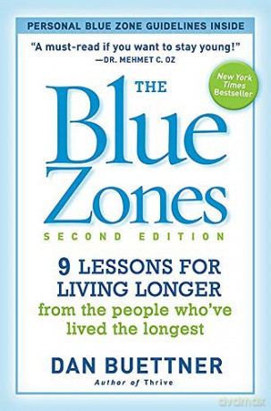 The Blue Zones 2nd Edition: 9 Lessons for Living Longer From the People Who've Lived the Longest - Dan Buettner [KSIĄŻKA]