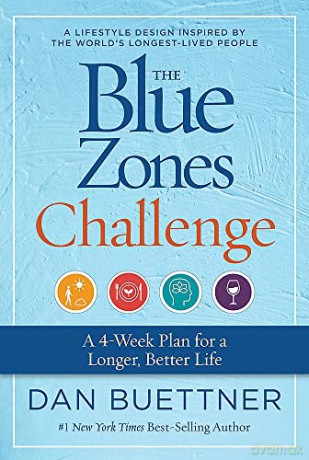 The Blue Zones Challenge: A 4-Week Plan for a Longer, Better Life - Dan Buettner [KSIĄŻKA]