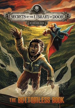 The Bottomless Book (Secrets of the Library of Doom) - Michael Dahl [KSIĄŻKA]