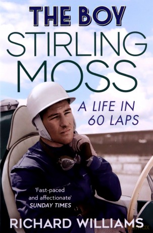 The Boy: Stirling Moss: A Life in 60 Laps - Richard Williams [KSIĄŻKA]