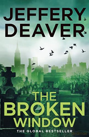 The Broken Window: Lincoln Rhyme Book 8 (Lincoln Rhyme Thrillers) - Jeffrey Deaver [KSIĄŻKA]