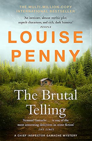 The Brutal Telling: (A Chief Inspector Gamache Mystery Book 5) - Louise Penny [KSIĄŻKA]