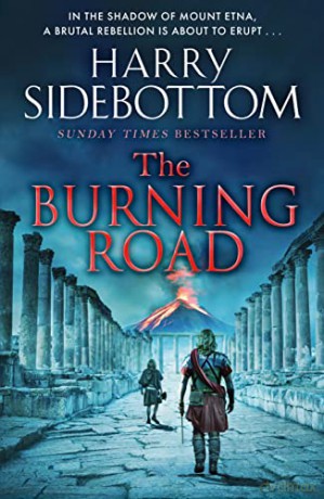 The Burning Road: The scorching new historical thriller from the Sunday Times bestseller - Harry Sidebottom [KSIĄŻKA]