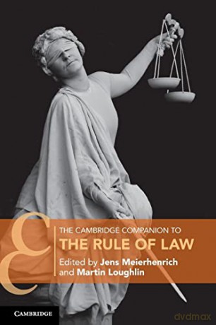 The Cambridge Companion to the Rule of Law (Cambridge Companions to Law) - Jens Meierhenrich [KSIĄŻKA]