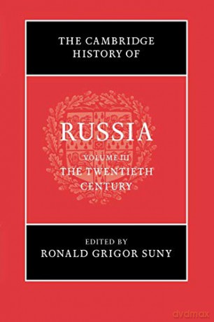 The Cambridge History of Russia: Volume 3, The Twentieth Century - Ronald Suny [KSIĄŻKA]