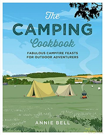 The Camping Cookbook - Annie Bell [KSIĄŻKA]
