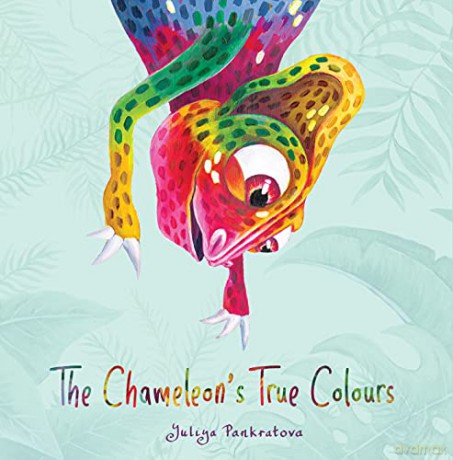 The Chameleons True Colours - Yuliya Pankratova [KSIĄŻKA]