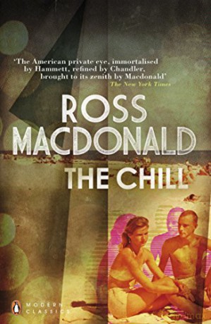 The Chill (Penguin Modern Classics) - Ross Macdonald [KSIĄŻKA]
