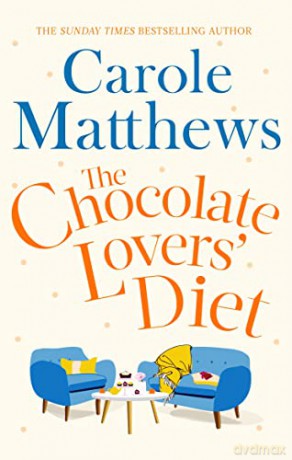 The Chocolate Lovers' Diet: the feel-good, romantic, fan-favourite series from the Sunday Times bestseller - Carole Matthews [KSIĄŻKA]