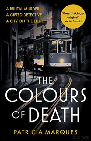 The Colours of Death: A gripping crime novel set in the heart of Lisbon (Inspector Reis) - Patricia Marques [KSIĄŻKA]