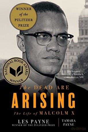The Dead Are Arising: The Life of Malcolm X - Les Payne [KSIĄŻKA]