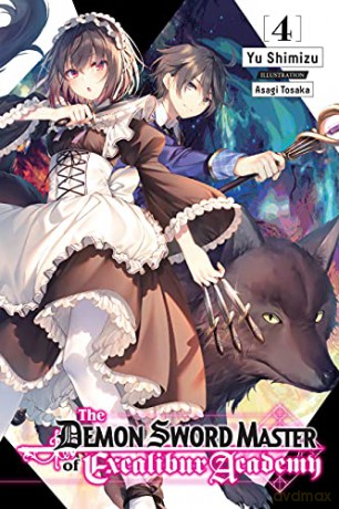 The Demon Sword Master of Excalibur Academy, Vol. 4 (light novel) (The Demon Sword Master of Excalibur Academy (Light Novel)) - Yuu Shimizu [KSIĄŻKA]