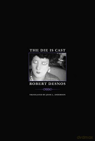The Die Is Cast - Robert Desnos [KSIĄŻKA]