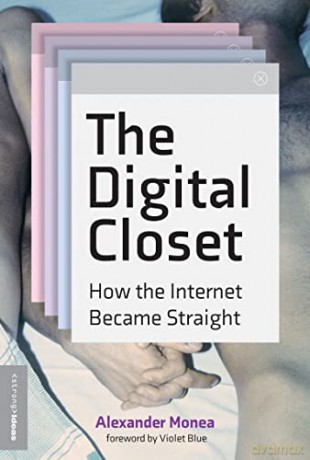 The Digital Closet: How the Internet Became Straight (Strong Ideas) - Alexander Monea [KSIĄŻKA]