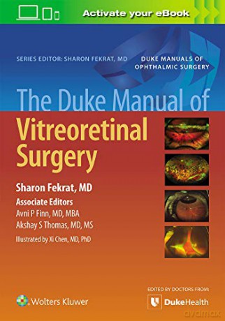 The Duke Manual of Vitreoretinal Surgery - Sharon Fekrat [KSIĄŻKA]