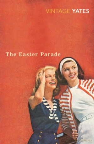 The Easter Parade - Richard Yates [KSIĄŻKA]