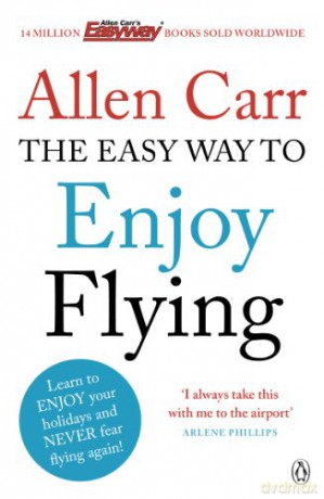 The Easy Way to Enjoy Flying - Allen Carr [KSIĄŻKA]