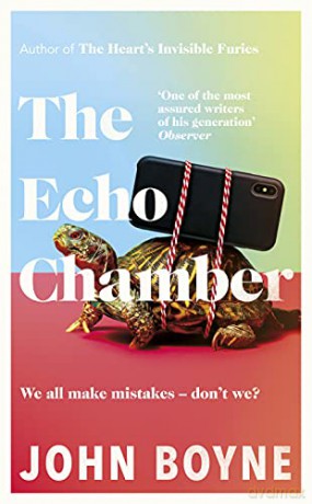 The Echo Chamber: John Boyne - John Boyne [KSIĄŻKA]