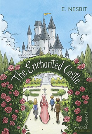 The Enchanted Castle: E. Nesbit (Vintage Children's Classics) - Edith Nesbit [KSIĄŻKA]