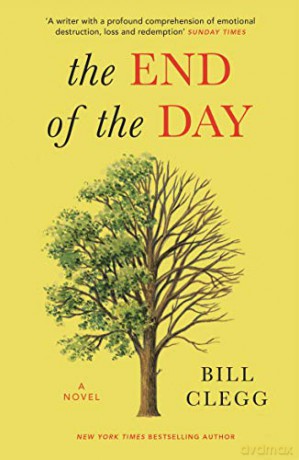 The End of the Day: Bill Clegg - Bill Clegg [KSIĄŻKA]