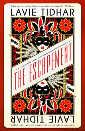The Escapement - Lavie Tidhar [KSIĄŻKA]