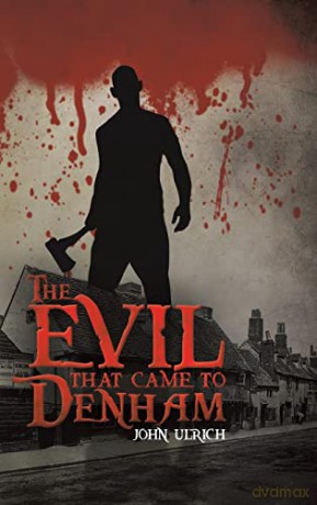 The Evil that Came to Denham - John Ulrich [KSIĄŻKA]