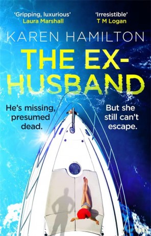 The Ex-Husband: The perfect thriller to escape with this year - Karen Hamilton [KSIĄŻKA]