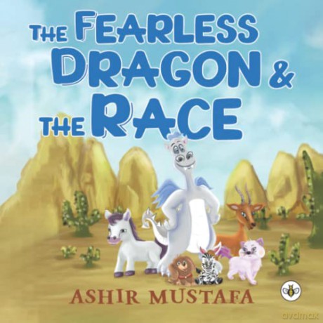 The Fearless Dragon and the Race - Ashir Mustafa [KSIĄŻKA]