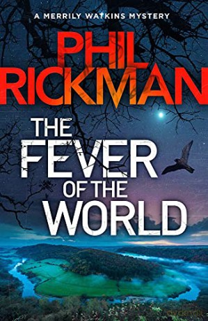 The Fever of the World: 'Brilliantly eerie' Peter James: 15 (Merrily Watkins Series, 16) - Phil Rickman [KSIĄŻKA]