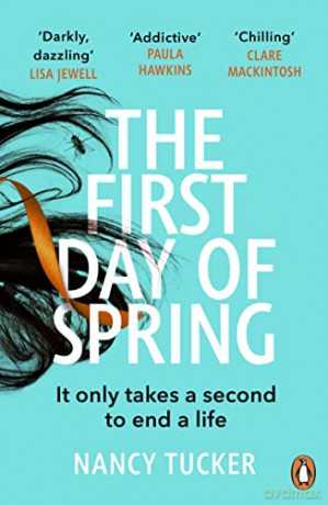 The First Day of Spring: Discover the year's most page-turning thriller - Nancy Tucker [KSIĄŻKA]