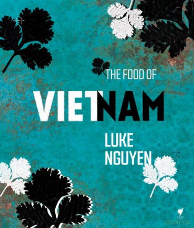 The Food of Vietnam - Luke Nguyen [KSIĄŻKA]