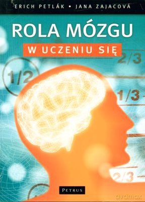 Rola Mózgu W Uczeniu Się - Erich Petlák, Jana Zajacová [KSIĄŻKA]+[CD]