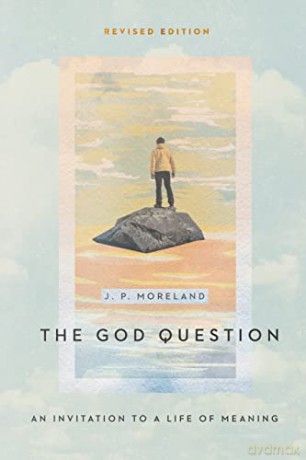 The God Question: An Invitation to a Life of Meaning - J P Moreland [KSIĄŻKA]