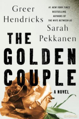 The Golden Couple: A Novel - Greer Hendricks [KSIĄŻKA]