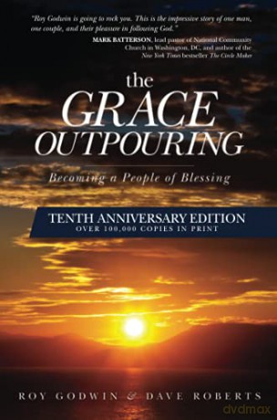 The Grace Outpouring: Becoming a People of Blessing [KSIĄŻKA]