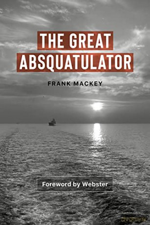 The Great Absquatulator (Baraka Nonfiction) - Mackey Ndiaye [KSIĄŻKA]