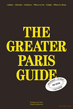 The Greater Paris Guide 2021-2023 - Magasins Generaux [KSIĄŻKA]