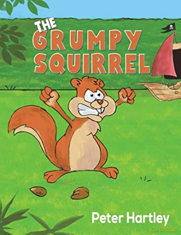The Grumpy Squirrel - Peter Hartley [KSIĄŻKA]