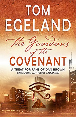 The Guardians of the Covenant - Tom Egeland [KSIĄŻKA]