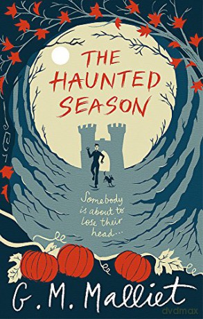 The Haunted Season (Max Tudor) - G M Malliet [KSIĄŻKA]