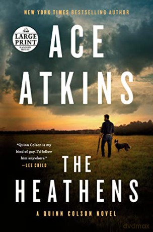 The Heathens (Quinn Colson Novel) - Ace Atkins [KSIĄŻKA]