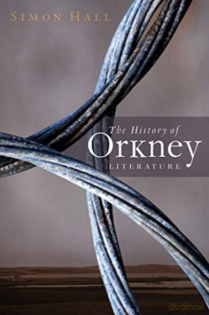 The History of Orkney Literature [KSIĄŻKA]