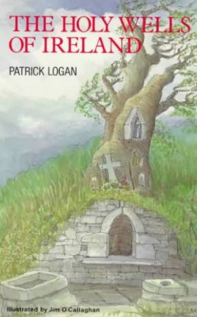 The Holy Wells of Ireland - Patrick Logan [KSIĄŻKA]