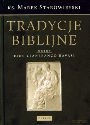 Tradycje Biblijne - Marek Starowieyski [KSIĄŻKA]
