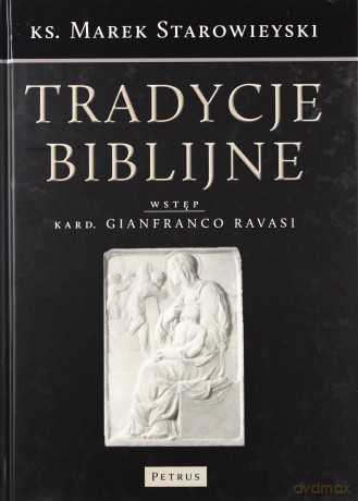 Tradycje Biblijne - Marek Starowieyski [KSIĄŻKA]