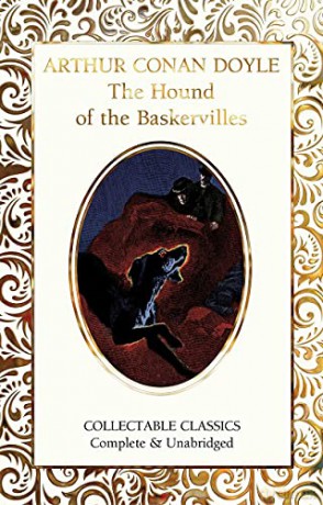 The Hound of the Baskervilles (Flame Tree Collectable Classics) - Arthur Conan Doyle [KSIĄŻKA]
