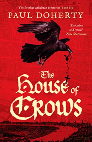 The House of Crows: 6 (The Brother Athelstan Mysteries) - Paul Doherty [KSIĄŻKA]
