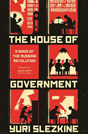 The House of Government: A Saga of the Russian Revolution - Yuri Slezkine [KSIĄŻKA]