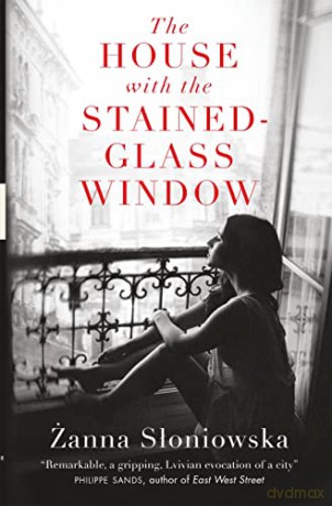 The House with the Stained-Glass Window (MacLehose Press Editions) - Zanna Sloniowska [KSIĄŻKA]
